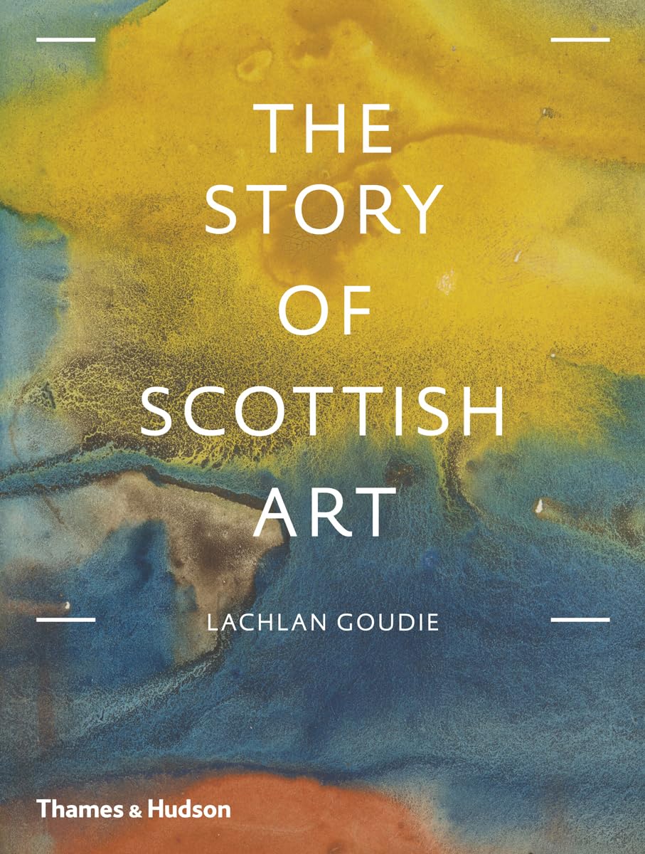 Lachlan Goudie: The Story of Scottish Art