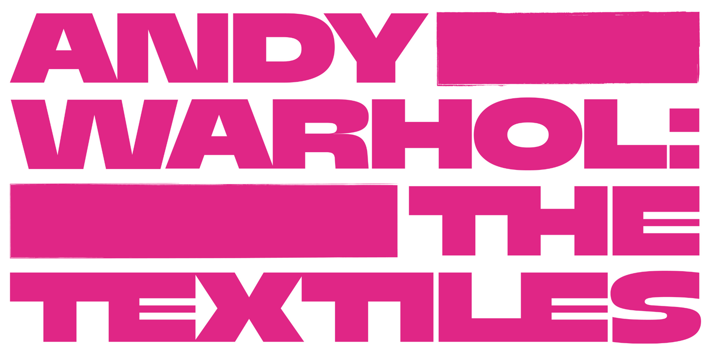 Andy Warhol: The Textiles Private View